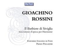 Ensemble It. Di Fiati:Pollastr - Rossini: Il Barbiere Di Sivigli