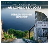 Ensemble Jacques Moderne : Au Long De La Loire CD (2019) NEW Amazing Value