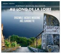 Ensemble Jacques Moderne – Au Long de la Loire – CD (2019)