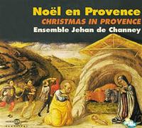 Ensemble Jehan De Chaney - Christmas in Provence