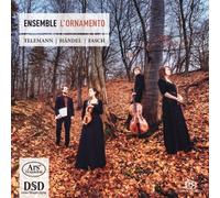 Ensemble L´Ornamento - Handel/Fasch/Telemann: Trio Sonatas