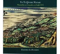 Ensemble la Dansereye - Yo te quiere matare', Wind Bands in 16th C