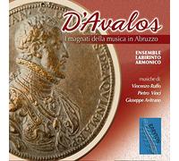 Ensemble Labirinto Armonico - D'Avalos: I Magnati della musica in Abruzzo