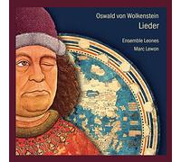 Ensemble Leones; Marc Lewon - Oswald Von Wolkenstein: Lieder