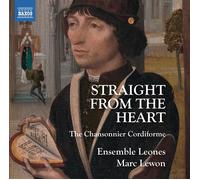 Ens Leones / Mar Lewon - Straight from the Heart / The Chansonnier Cordiforme - NAXOS