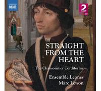 Ens Leones / Mar Lewon - Straight from the Heart / The Chansonnier Cordiforme - NAXOS