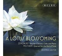 Ensemble Liaison - A Lotus Blossoming - Zemlinsky: Trio for Clarinet, Cello and Piano / Messiaen: Quartet for the End of Time