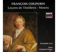 Ensemble Lyra - François Couperin: Lecons De Tenebres / Motets