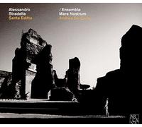 Ensemble Mare Nostrum; Andrea De Carlo - Stradella: Santa Editta