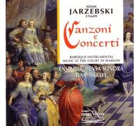 Ensemble Mensa Sonora - Jarzebski: Canzoni e concerti - Baroque instrumental music at the Court in Warsaw /Ensemble Mensa Sonora · Maillet