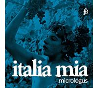 Ensemble Micrologus - Italia Mia - in Memoriam Adolfo Broegg
