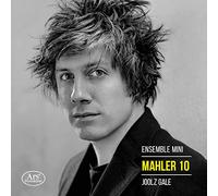 Ensemble Mini; Joolz Gale - Gustav Mahler: Symphony No. 10