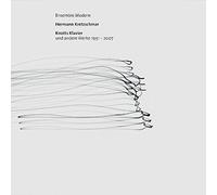 Ensemble Modern, Hermann Kretzschmar - Hermann Kretzschmar (Portrait): Knotts Klavier