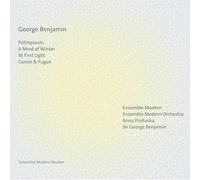Ensemble Modern Orchestra, Sir George Benjamin, en - George Benjamin: Palimpsests/A Mind Of Winter/At First Light/...