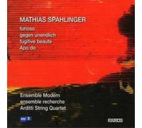 Arditti String Quartet, Ensemble Modern – Furioso, Gegen Unendlich, Fugitive Beaute, Apo Do – Kairos
