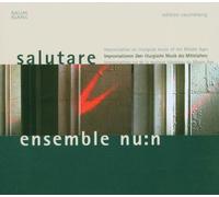 Ensemble Nu:N - MEDIEVAL:SALUTARE