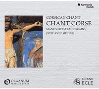 Ensemble Organum - Chant Corse: Manuscrits Franciscains
