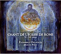 Ensemble Organum - Chant De L'Eglise de Rome
