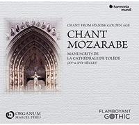 Ensemble Organum - Chant Mozarabe: Manuscrits De La Cathédrale De Tolède