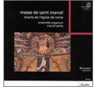 Ensemble Organum - Messe de Saint Marcel: 7th & 8th Century Chants of the Roman Church