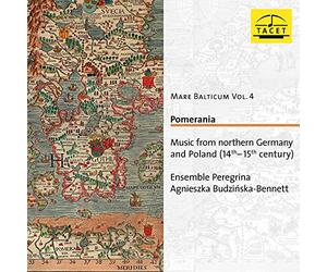 Ensemble Peregrina, Agnieszka Budzinska-Bennett - Mare Balticum Vol. 4: Pomerania. Music From Northern Germany