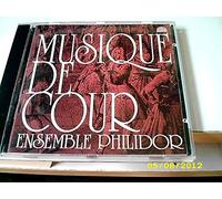 Ensemble Philidor - Musique de Cour