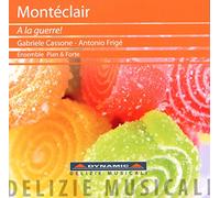 Ensemble Pian And Forte - De Monteclair: A La Guerre