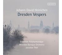 Ensemble Polyharmonique; Wroclaw Baroque Orchestra - Johann David Heinichen: Dresden Vespers