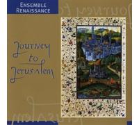 Ensemble Renaissance - Journey to Jerusalem