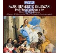 Ensemble Respighi - Paolo Benedetto Bellinzani: Dodici Sonate Da Chiesa A Tre