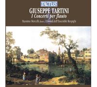 Ensemble Respighi - Giusepe Tartini: I Concerti Per Flauto