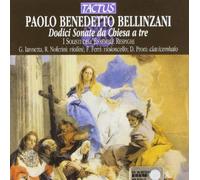 Ensemble Respighi - Paolo Benedetto Bellinzani: Dodici Sonate Da Chiesa A Tre