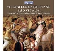 Ensemble San Felice – VILLANELLE NAPOLETANE – Tactus