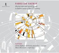 Ensemble Savadi - Fabellae Sacrae - Ancient tales and sacred legends in Italian motets of the 17th century