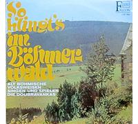 Ensemble Soubor Doubravanka, Prag - So klingt's im Böhmerwald / Vinyl record [Vinyl-LP]