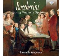 Ensemble Symposium - Boccherini: 6 String Quartets Op.26