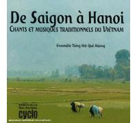 Ensemble Tièng Hàt Quê Hùong - De Saïgon à Hanoi - Chants et musiques traditionnels du Vietnam