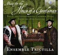 Lucia Sciannimanico; Valerio Losito; Marta Graziolino; André Henrich; Giulia Nuti - Music For The House Of A Gentleman