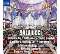 Ensemble Uberbretti – Salviucci: Serenade for 9; String Quartet; Chamber Symphony for 17 – CD – NAXOS