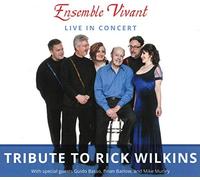 Ensemble Vivant - Tribute to Rick Wilkins - CD - G4z
