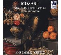 Ensemble Zefiro - Mozart: 'Gran Partita' (Serenade No 10) K361; Divertimento K166 /Ensemble Zefiro