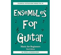 Ensembles For Guitar - Music For Beginners Third Edition: Classical Guitar Kidz Series Vol III