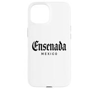 Ensenada Mexico Baja California Rosarito Tijuana Mexicano Case for iPhone 15