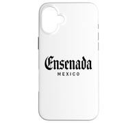 Ensenada Mexico Baja California Rosarito Tijuana Mexicano Case for iPhone 16 Plus