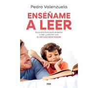 Enséñame a leer: Guía práctica para enseñar a leer y escribir con el Método Montessori (Divulgación)