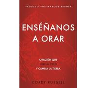 ENSÉÑANOS A ORAR: Oración que sube al cielo y cambia la tierra