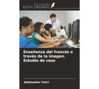 Enseñanza del francés a través de la imagen. Estudio de caso