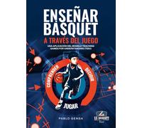 Enseñar básquet a través del juego: Una aplicación del modelo Teaching Games for Understanding (TGfU)