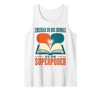 Enseñar En Dos Idiomas ES Un Superpoder Bilingual Teacher Tank Top