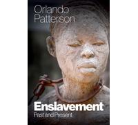 Enslavement : Past and Present